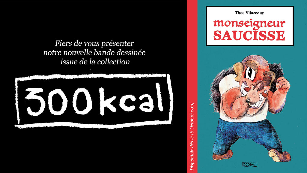 'MONSEIGNEUR SAUCISSE' (Theo Vilaceque / 300 kcal)